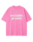 Even Baddies Get Saddies Oversized T-Shirt